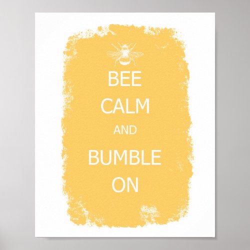 Bee calm and bumble on poster