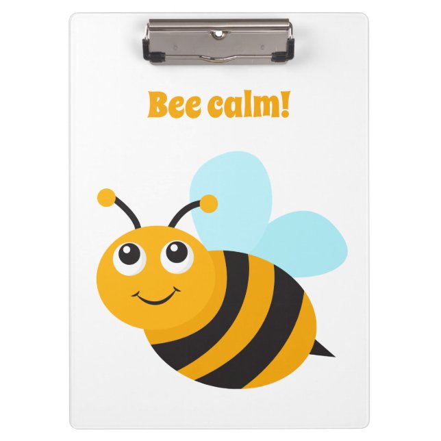 Bee calm Clipboard (Front)