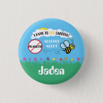 Bee Careful Peanut Allergy Alert Button by LilAllergyAdvocates at Zazzle