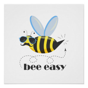 Bee character with mustache sunglasses Bee Easy Poster