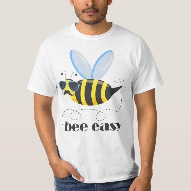 Bee character with mustache sunglasses Bee Easy T-Shirt (Front)