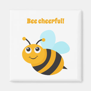 Bee cheerful Magnet