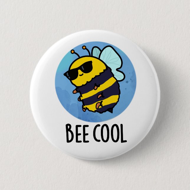 Bee Cool Funny Insect Bee Pun  Button (Front)