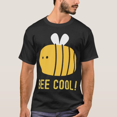 Bee Cool plant insect beekeeping Fans Funny quotes T_Shirt