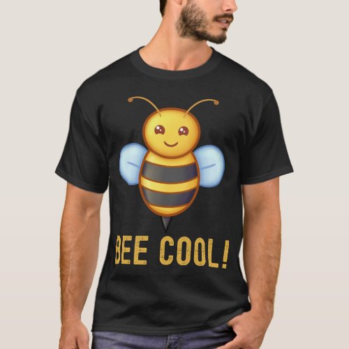 Bee Cool plant insect beekeeping Funny Group quote T_Shirt