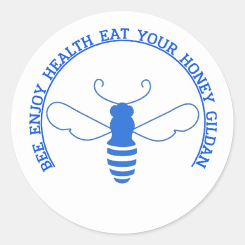 Bee Enjoy Health Eat Your Honey Gildan Classic Round Sticker