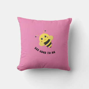 Bee Good to Me Throw Pillow
