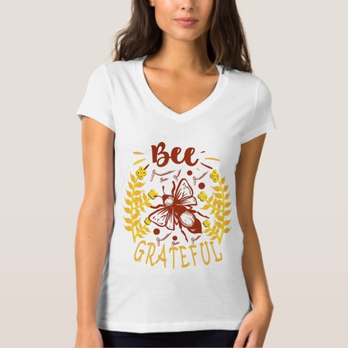 BEE GRATEFUL T_Shirt