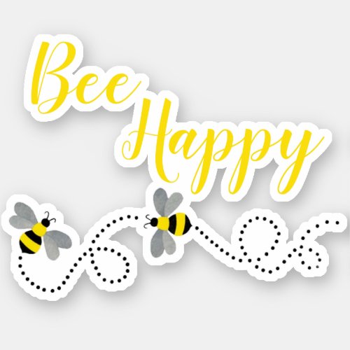 Bee Happy  Custom_Cut Vinyl Sticker