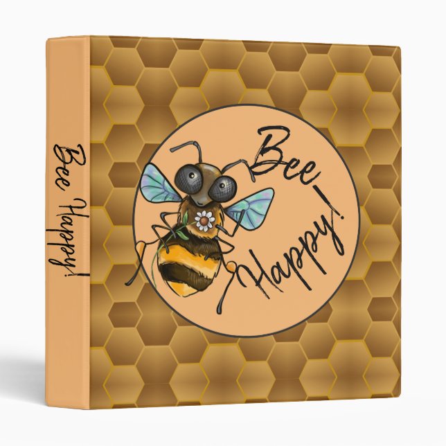 Bee Happy!  Cute Honey Bee 3 Ring Binder (Front/Spine)