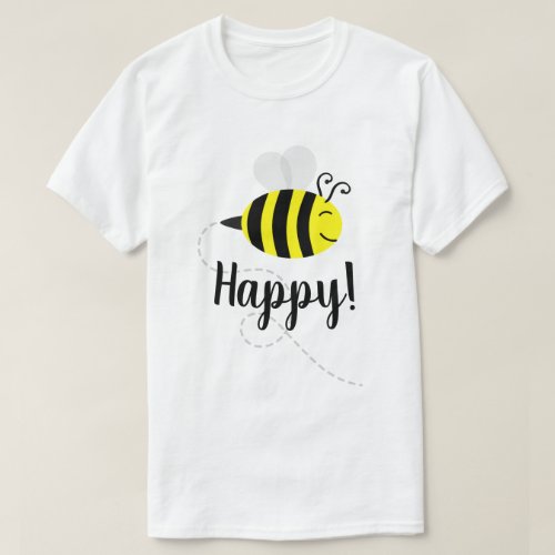 Bee Happy Happy Bee Smile T_Shirt