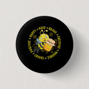 Bee Happy Kind Brave Humble Smart Positive Bumbleb Button
