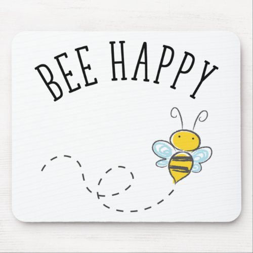 Bee Happy Mouse Pad
