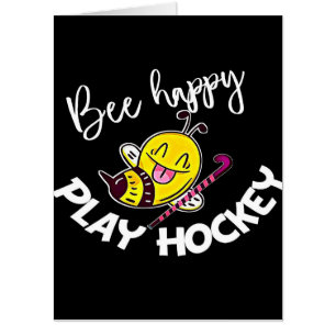 Bee Happy Play Hockey Bee Gifts ,I Love Bee Honey Card