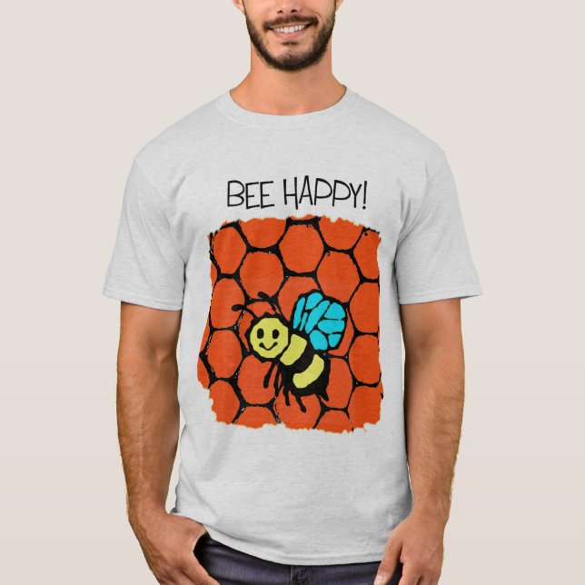 Bee Happy! T-Shirt (Front)