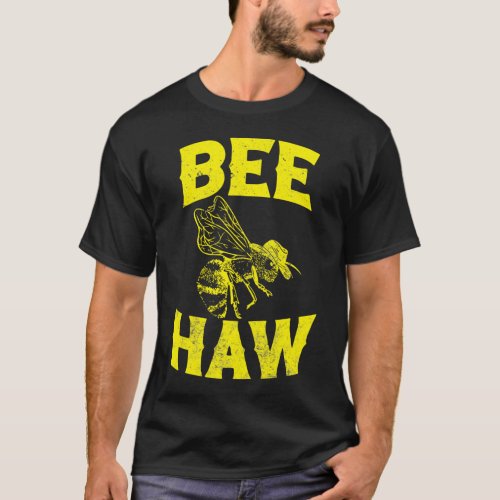 BEE HAW Cowboy Hat Bee Vintage Funny Western T_Shirt