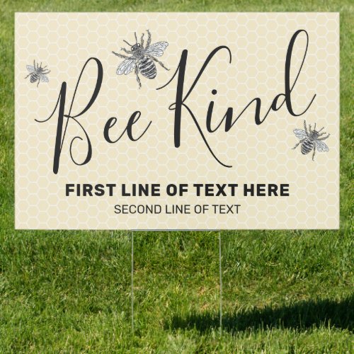Bee Honeycomb  Be Kind Message Sign