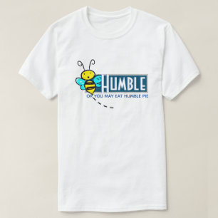 Bee Humble T-Shirt