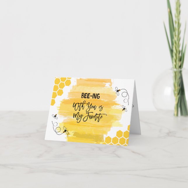 Bee-ing With You is My Favorite Thank You Card (Front)