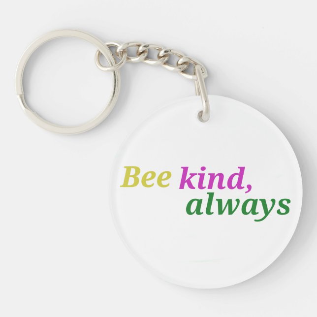  Bee Kind Always – Minimalist Motivational Keychai Keychain (Front)