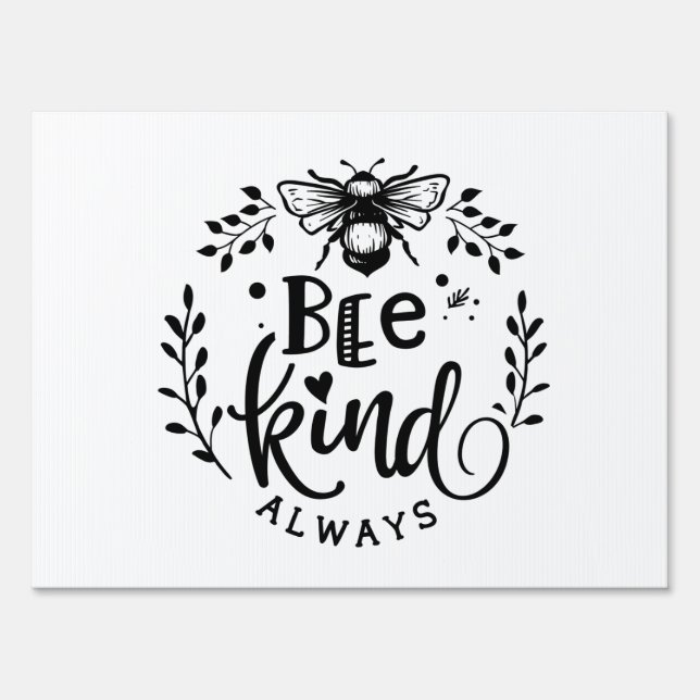 Bee Kind Always Sign (Front)