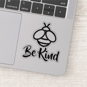 Bee Kind Be kind Be nice love bee Sticker