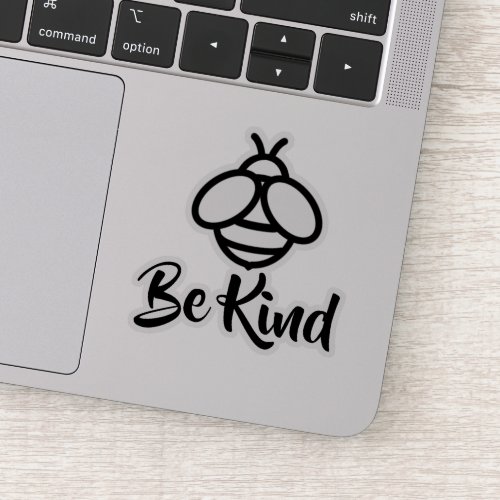 Bee Kind  Be kind  Be nice  love  bee Sticker