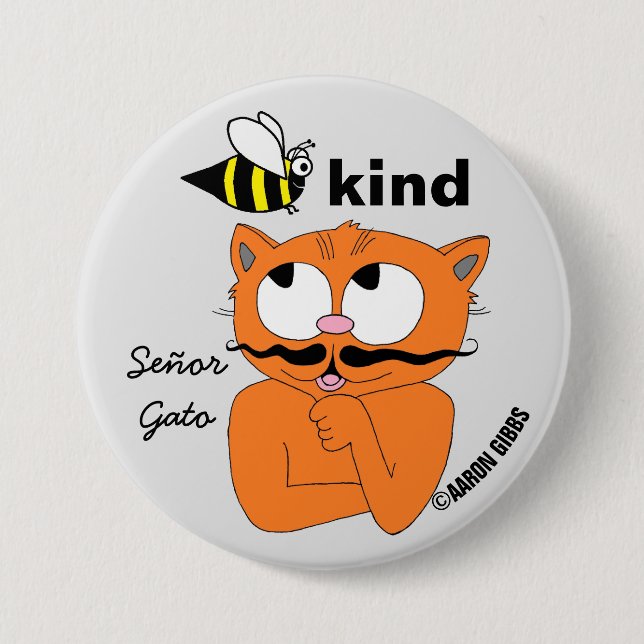 Bee Kind (be kind) Cartoon Mustache Cat Button (Front)