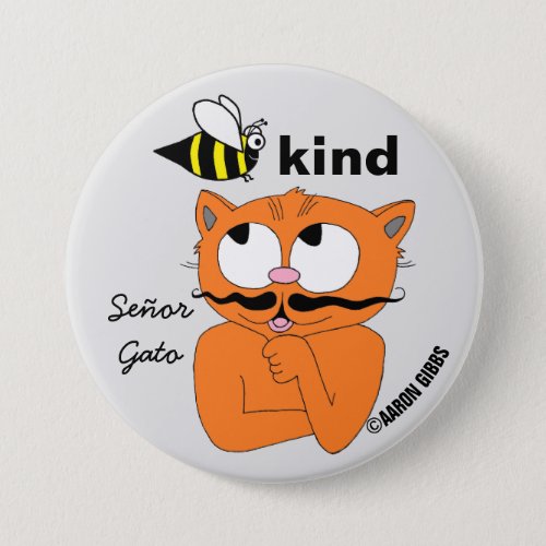 Bee Kind be kind Cartoon Mustache Cat Button