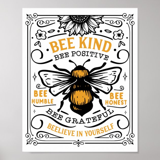 Bee Kind Bee Positive Bee Humble Cute Quote Poster | Zazzle