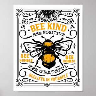 Bee Kind Bee Positive T Shirt Poster