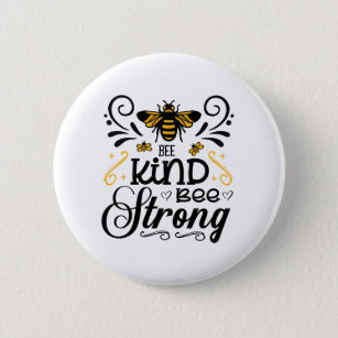 Bee kind bee strong beekeeper quote button
