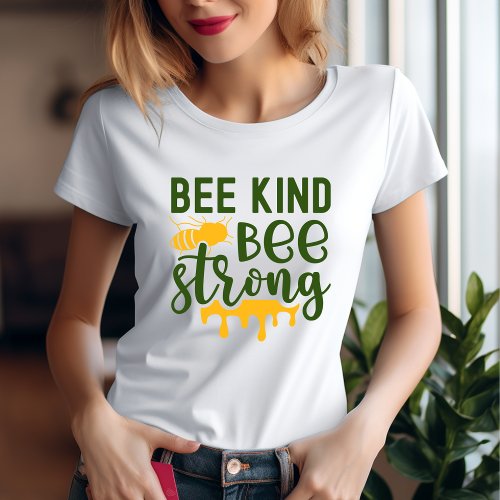 Bee Kind bee Strong T_Shirt