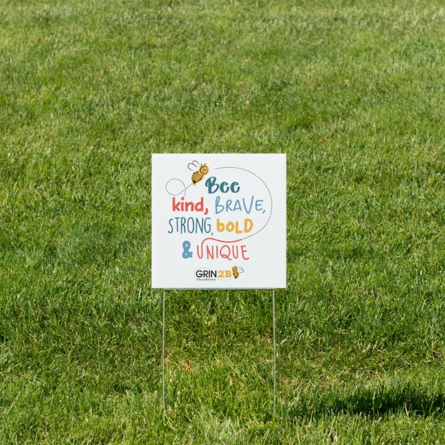 Bee Kind, Brave, Strong, Bold & Unique Yard Sign (Insitu)