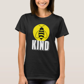 BEE Kind Cool Awesome Bee Present T-Shirt