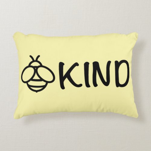 Bee Kind cute bee design inspirational  Accent Pillow