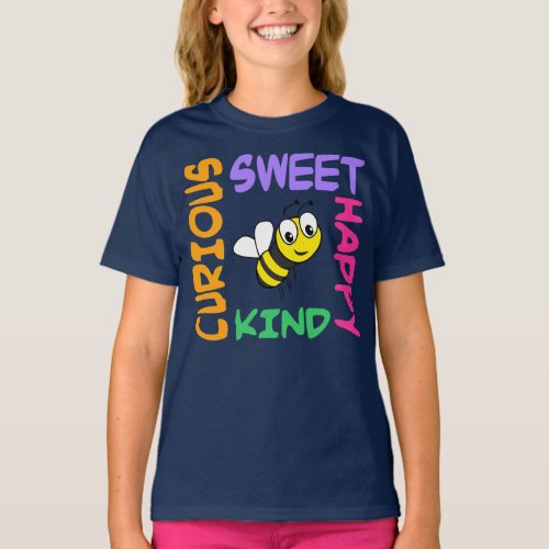 Bee Kind Happy Curious Sweet Funny Positive Gift T_Shirt