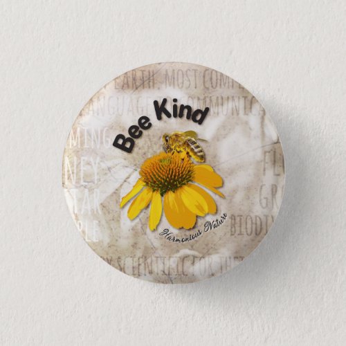Bee Kind _ Harmonious Nature  Button