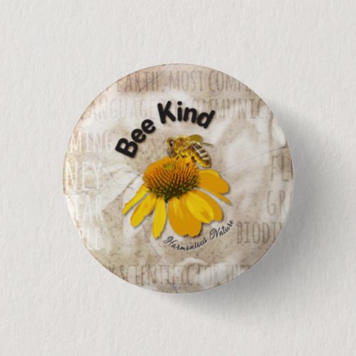 Bee Kind _ Harmonious Nature  Button