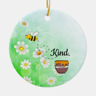Bee Kind Honey Floral Cute Bee Positive Quote Ceramic Ornament