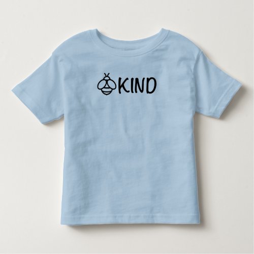 Bee Kind  _ inspirational Toddler T_shirt