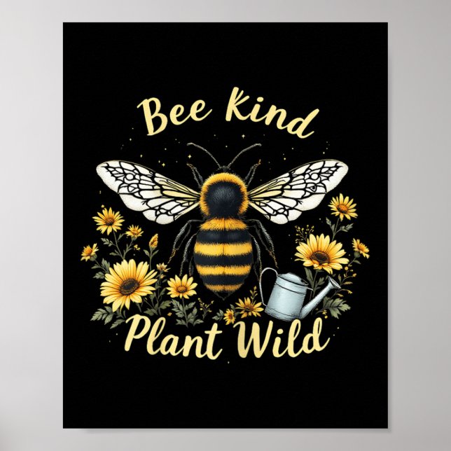 Bee Kind Plant Wild Environmental Protection Earth Poster (Front)