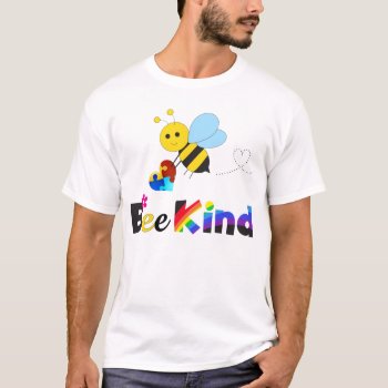 Bee Kind T-shirt by AutismSupportShop at Zazzle