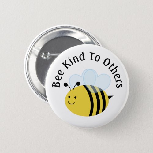 Bee Kind To Others Bumblebee Button