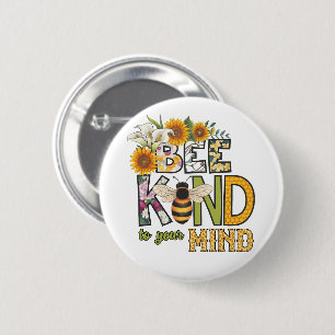Bee kind to your mind bees funny animal insect button