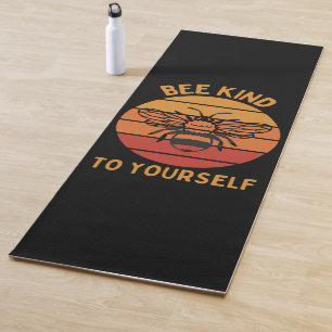 Bee Kind To Yourself Yoga Mat