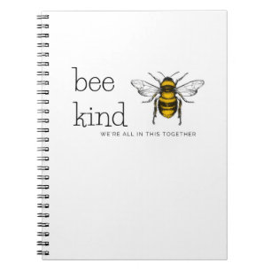 bee kind we're all in this together notebook