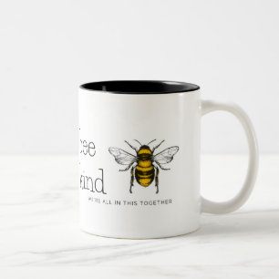 bee kind we're all in this together Two-Tone coffee mug