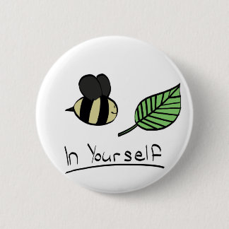 Bee-leaf in yourself button (any size)