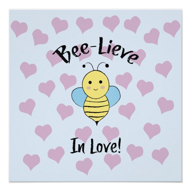 Bee Lieve In Love Poster (Front)